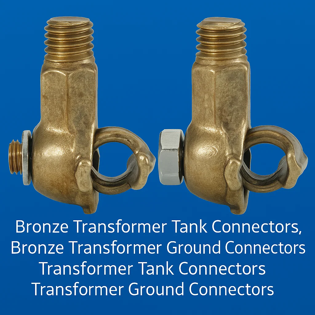 Bronze Transformer Tank Conenctors, Bronze Transformer Ground Connectors, Transformer Tank Connectors, Transformer Ground Connectors