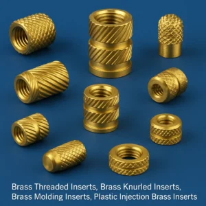 Brass Threaded Inserts, Brass Knurled Inserts, Brass Molding inserts, Plastic Injection Molding Brass inserts