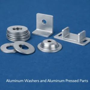 Aluminum Washers and Aluminum Pressed Parts