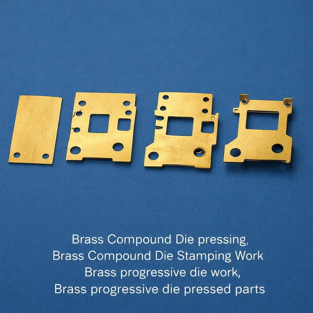 Brass progressive Die and Compound die pressed parts